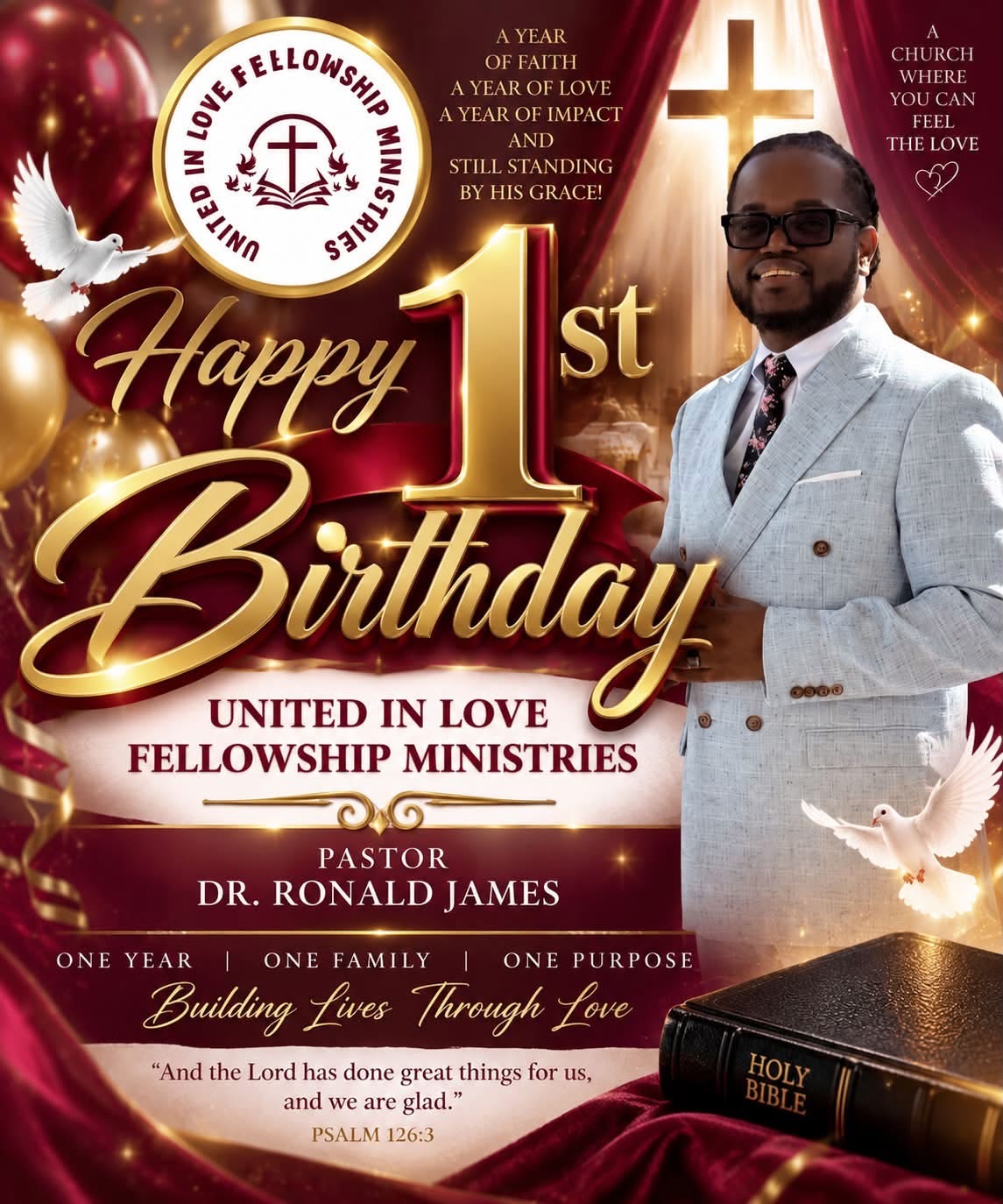 Happy 1st Birthday poster for United In Love Fellowship Ministries with Pastor Dr. Ronald James